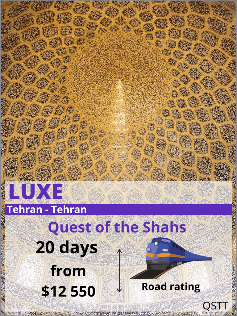 Quest of the Shah's - Luxury tour to Iran